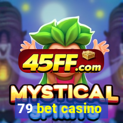 79 bet casino